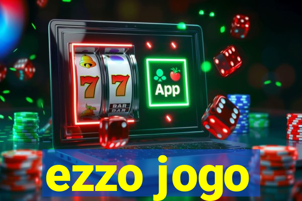 ezzo jogo